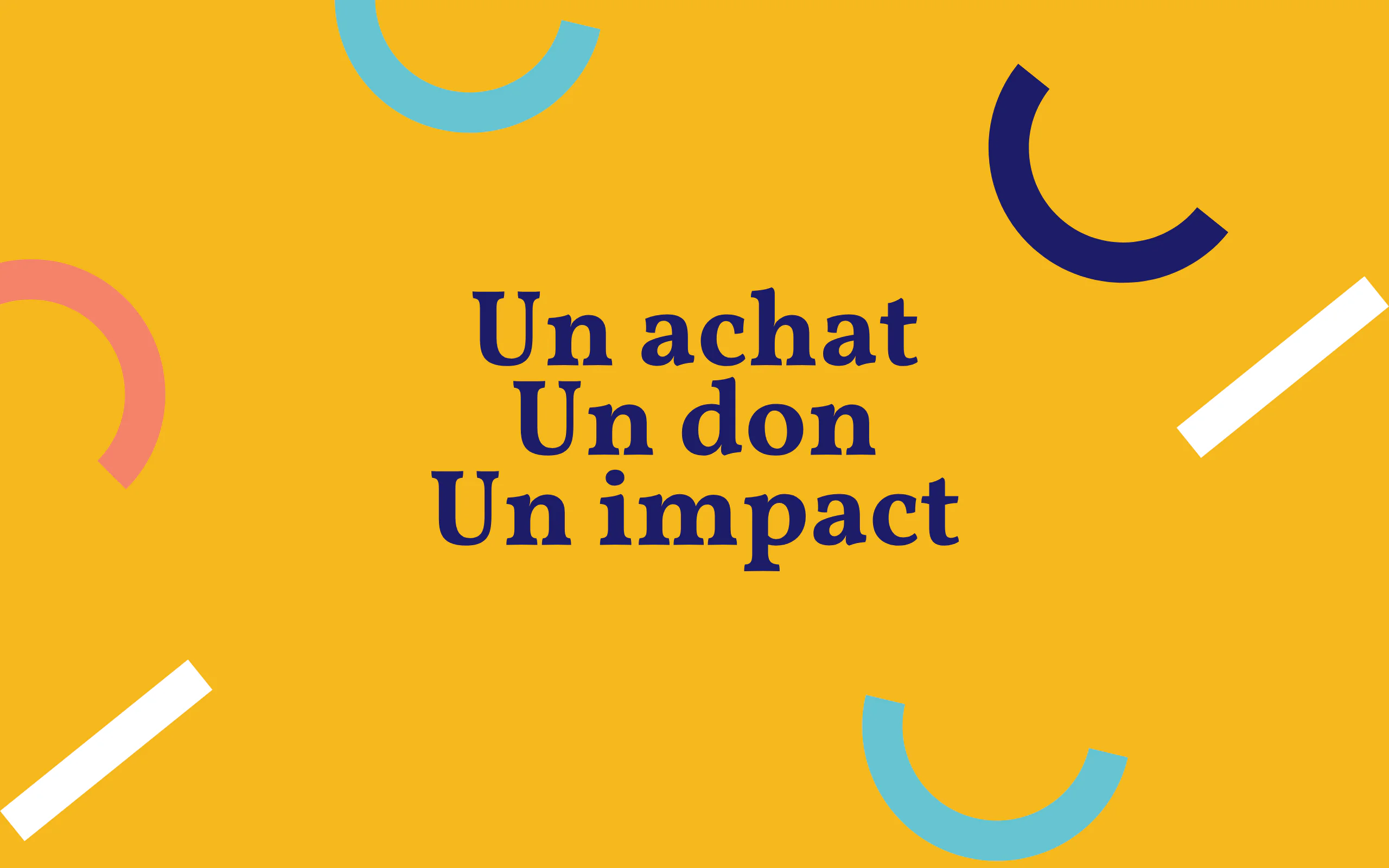 Affiche Un achat | un don | un impact