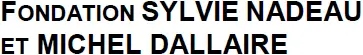 Partenaire Fondation Sylvie Nadeau et Michel Dallaire